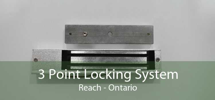 3 Point Locking System Reach - Ontario