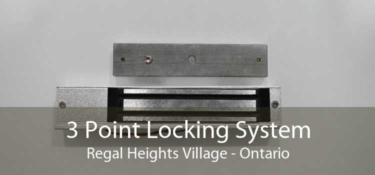 3 Point Locking System Regal Heights Village - Ontario