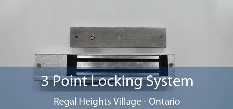 3 Point Locking System Regal Heights Village - Ontario