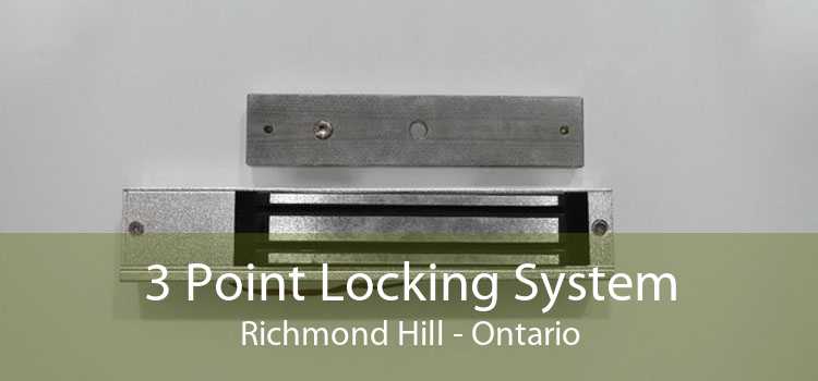 3 Point Locking System Richmond Hill - Ontario