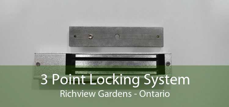 3 Point Locking System Richview Gardens - Ontario