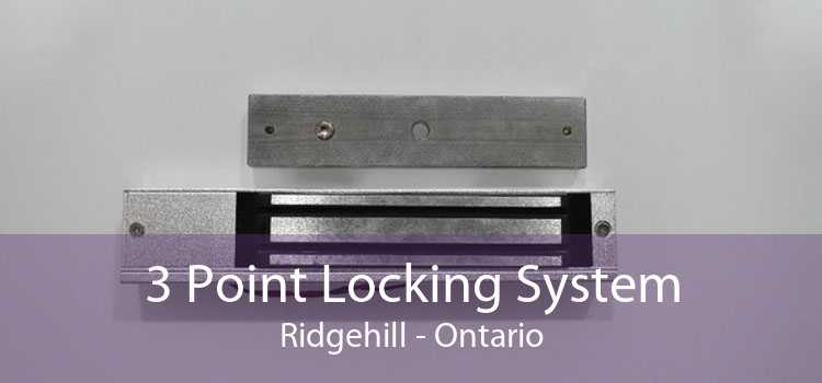 3 Point Locking System Ridgehill - Ontario