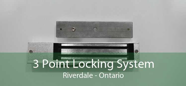 3 Point Locking System Riverdale - Ontario