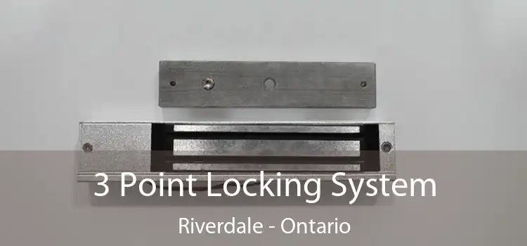 3 Point Locking System Riverdale - Ontario