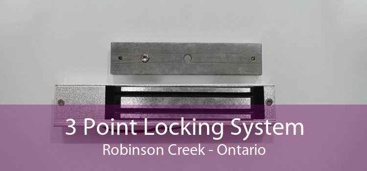 3 Point Locking System Robinson Creek - Ontario