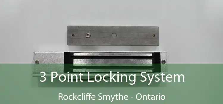 3 Point Locking System Rockcliffe Smythe - Ontario