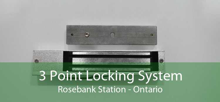 3 Point Locking System Rosebank Station - Ontario