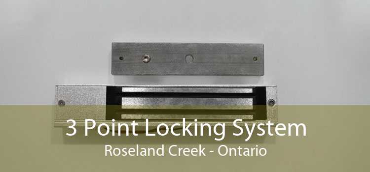 3 Point Locking System Roseland Creek - Ontario