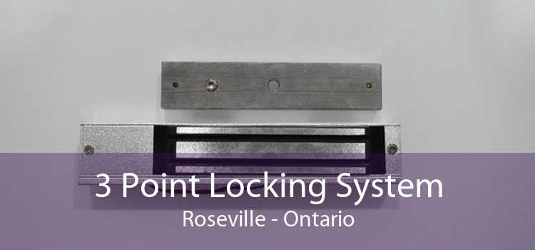 3 Point Locking System Roseville - Ontario