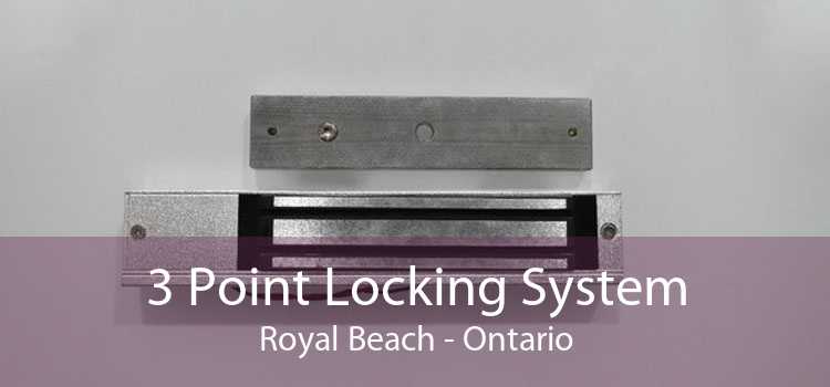 3 Point Locking System Royal Beach - Ontario