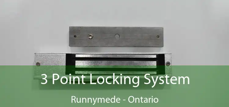 3 Point Locking System Runnymede - Ontario