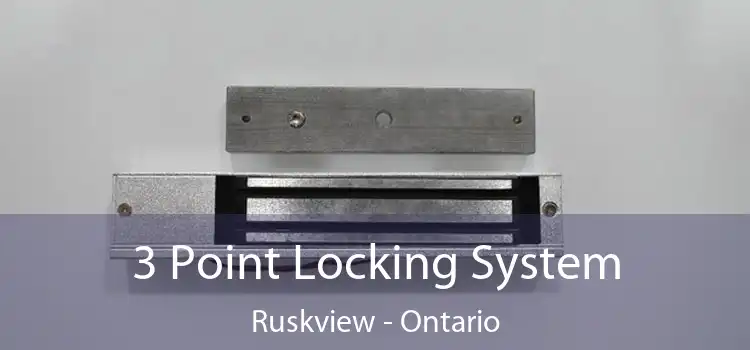 3 Point Locking System Ruskview - Ontario
