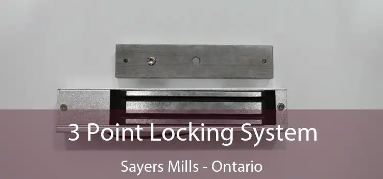3 Point Locking System Sayers Mills - Ontario