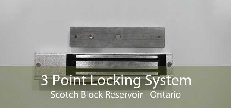 3 Point Locking System Scotch Block Reservoir - Ontario