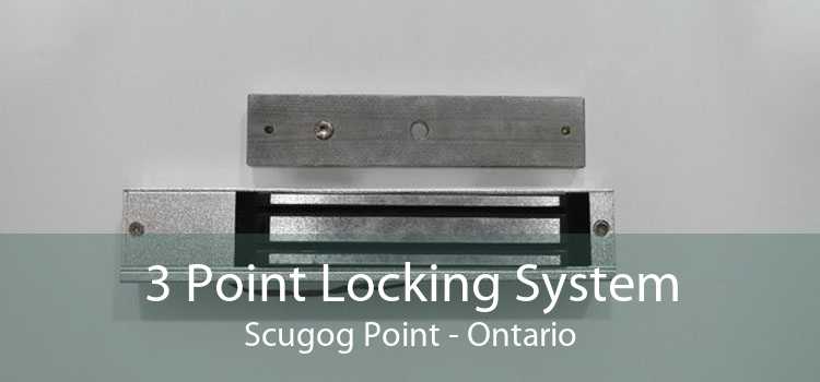3 Point Locking System Scugog Point - Ontario