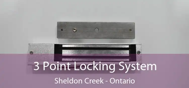 3 Point Locking System Sheldon Creek - Ontario