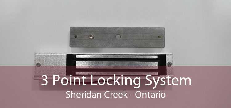 3 Point Locking System Sheridan Creek - Ontario