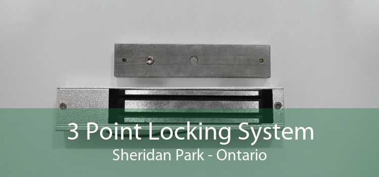 3 Point Locking System Sheridan Park - Ontario