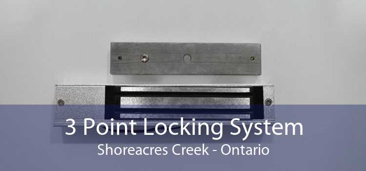 3 Point Locking System Shoreacres Creek - Ontario