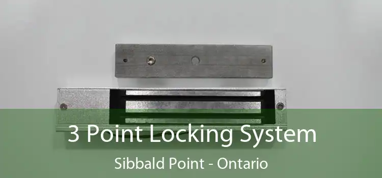 3 Point Locking System Sibbald Point - Ontario