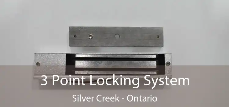 3 Point Locking System Silver Creek - Ontario