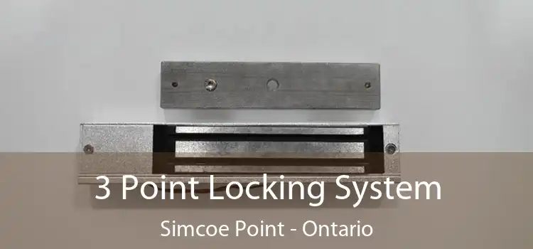 3 Point Locking System Simcoe Point - Ontario