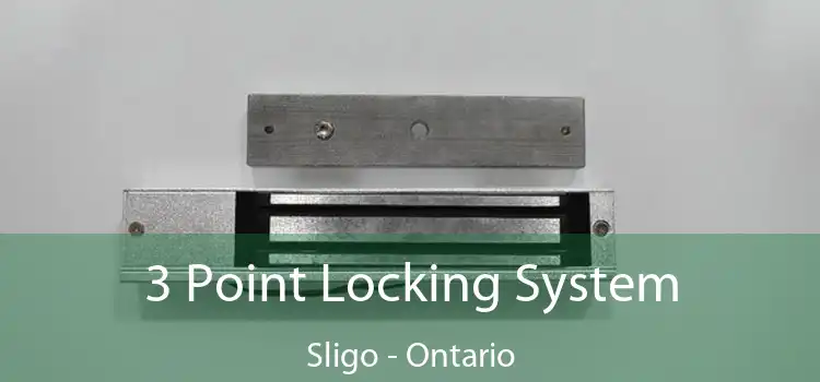 3 Point Locking System Sligo - Ontario