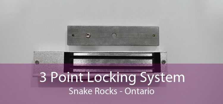 3 Point Locking System Snake Rocks - Ontario
