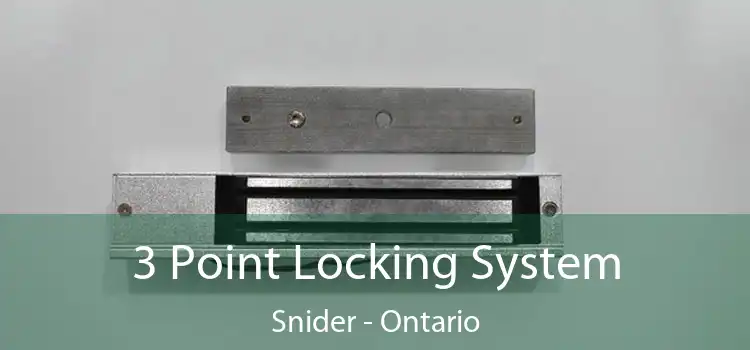 3 Point Locking System Snider - Ontario