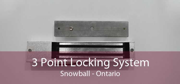 3 Point Locking System Snowball - Ontario