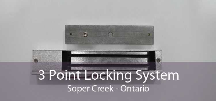 3 Point Locking System Soper Creek - Ontario