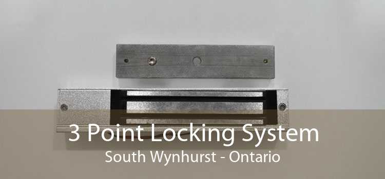 3 Point Locking System South Wynhurst - Ontario