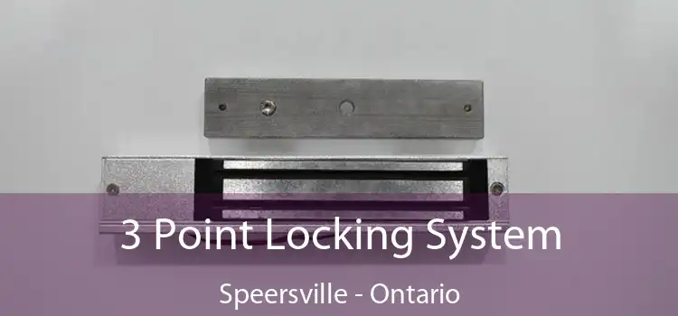 3 Point Locking System Speersville - Ontario