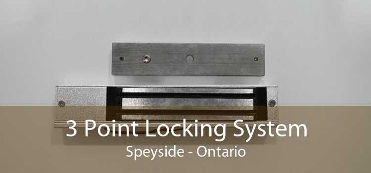 3 Point Locking System Speyside - Ontario