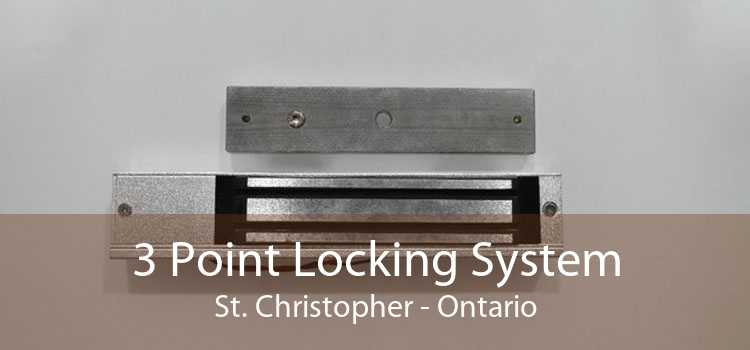 3 Point Locking System St. Christopher - Ontario
