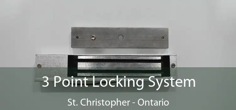 3 Point Locking System St. Christopher - Ontario