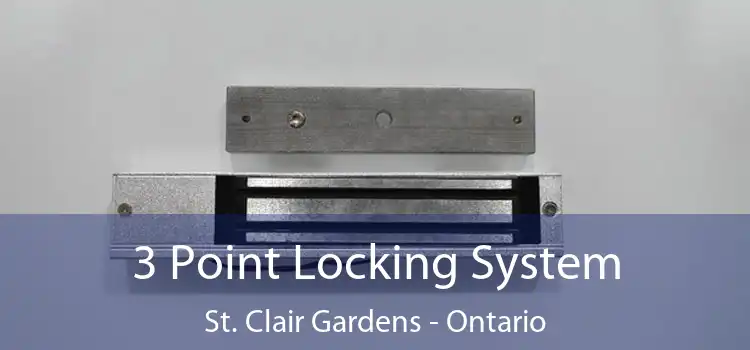 3 Point Locking System St. Clair Gardens - Ontario
