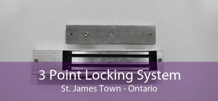 3 Point Locking System St. James Town - Ontario