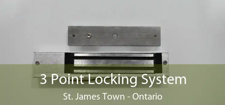 3 Point Locking System St. James Town - Ontario