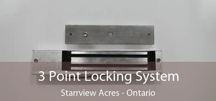 3 Point Locking System Starrview Acres - Ontario