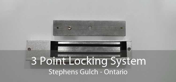 3 Point Locking System Stephens Gulch - Ontario