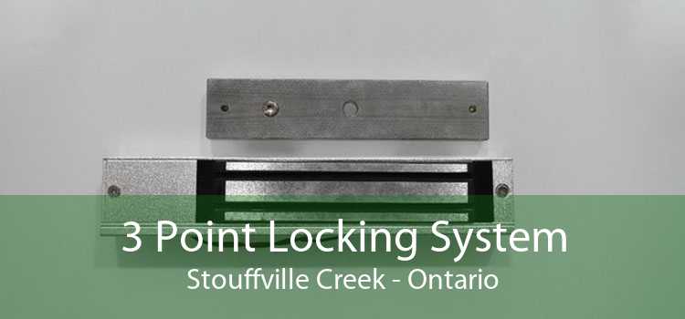3 Point Locking System Stouffville Creek - Ontario