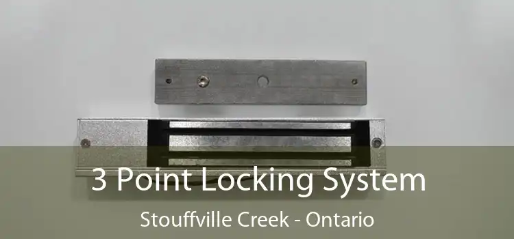 3 Point Locking System Stouffville Creek - Ontario