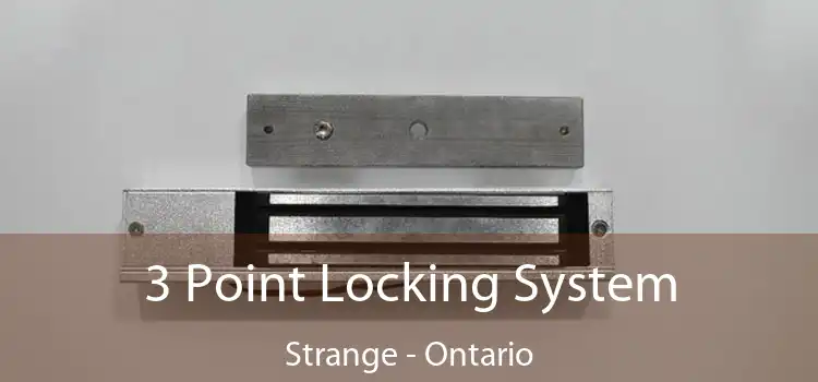 3 Point Locking System Strange - Ontario