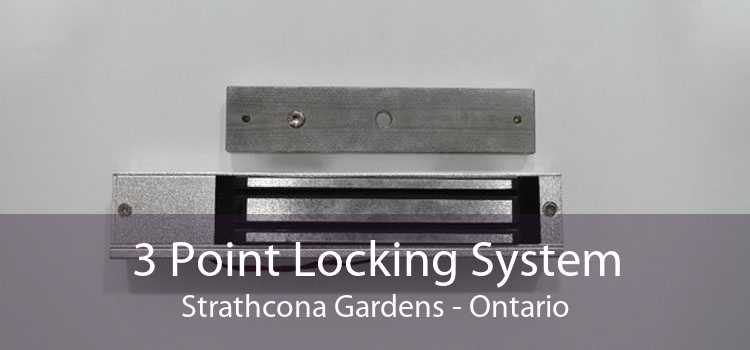 3 Point Locking System Strathcona Gardens - Ontario