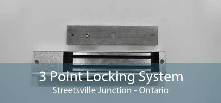 3 Point Locking System Streetsville Junction - Ontario