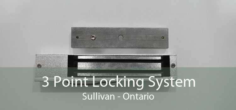 3 Point Locking System Sullivan - Ontario