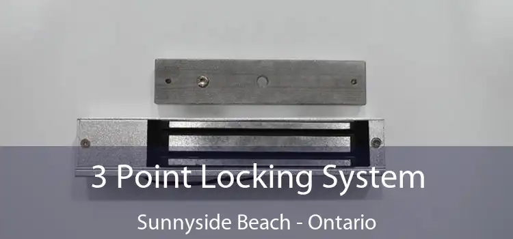 3 Point Locking System Sunnyside Beach - Ontario