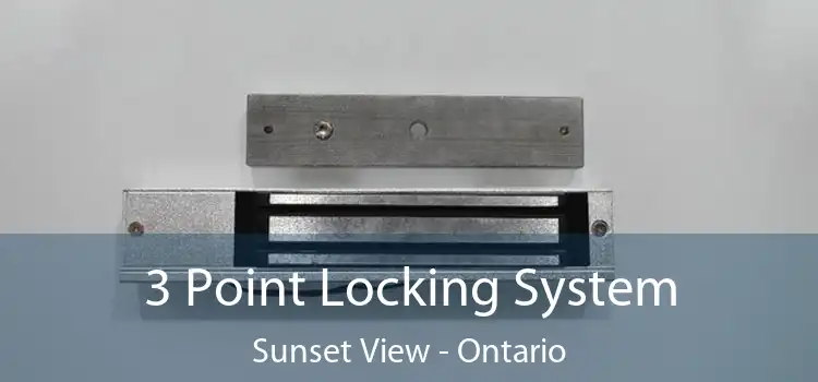 3 Point Locking System Sunset View - Ontario