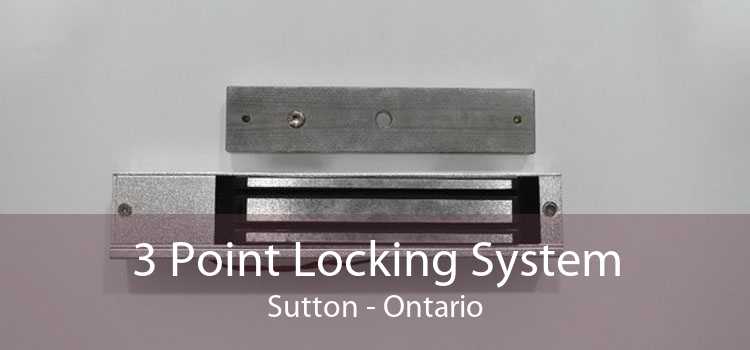 3 Point Locking System Sutton - Ontario